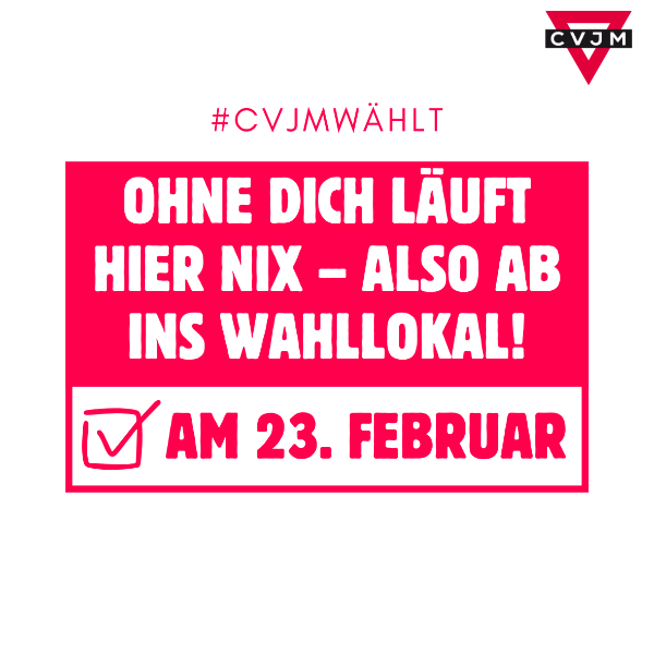 #cvjmwählt Bundestagswahl 25